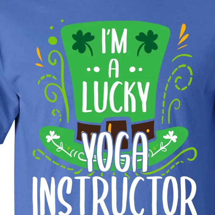 Lucky Yoga Instructor St Patricks Day Yoga Instructors Cute Gift Tall T-Shirt