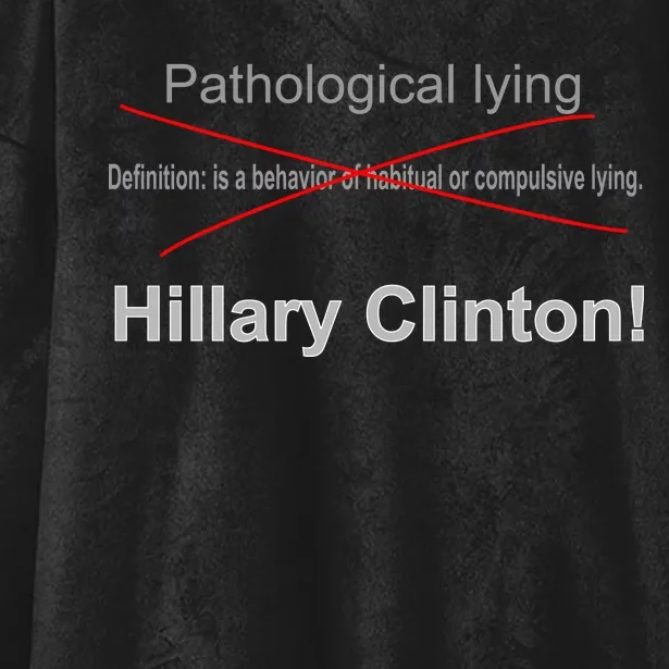 Lying Hillary Clinton Funny Definition Hooded Wearable Blanket