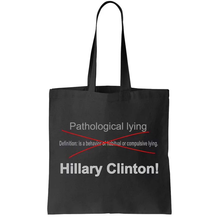 Lying Hillary Clinton Funny Definition Tote Bag