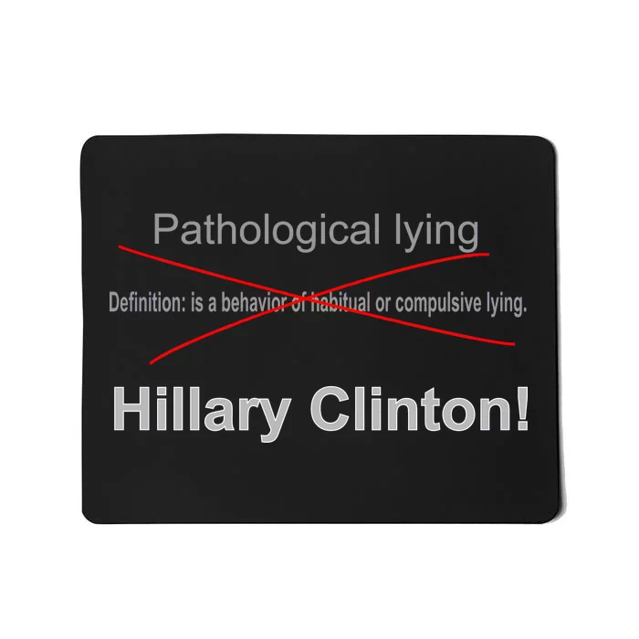 Lying Hillary Clinton Funny Definition Mousepad