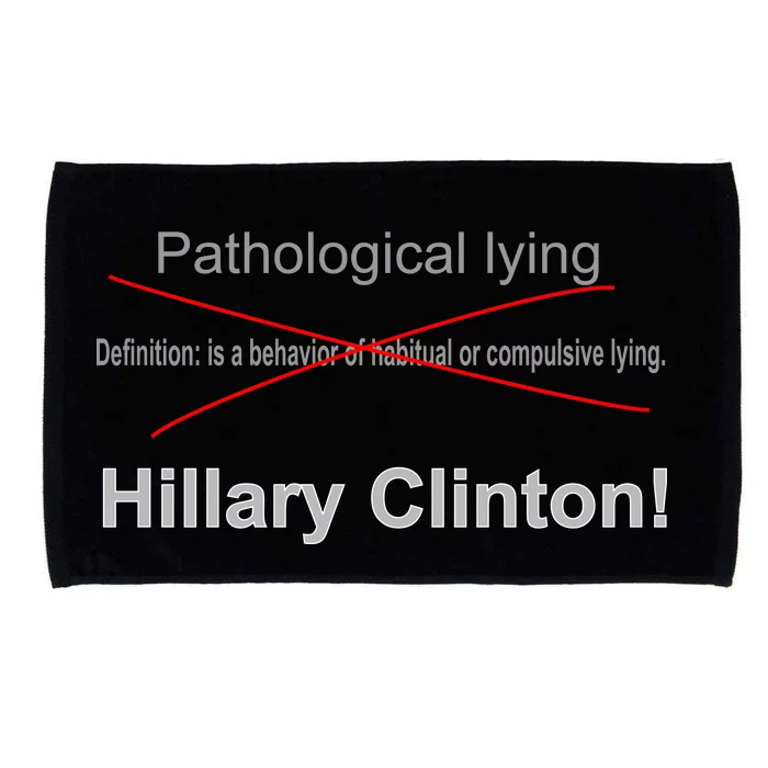 Lying Hillary Clinton Funny Definition Microfiber Hand Towel