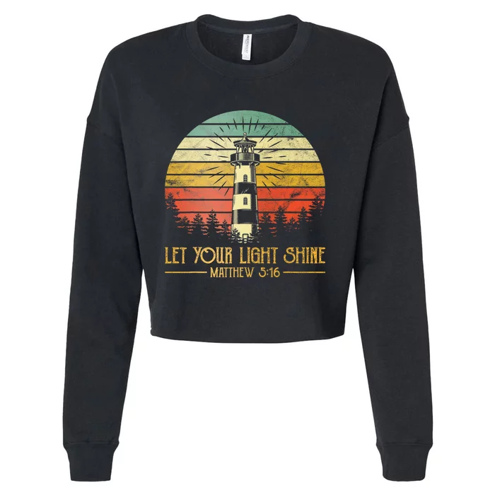 Let Your Light Shine Christian Believer Religious Lighthouse Cropped Pullover Crew