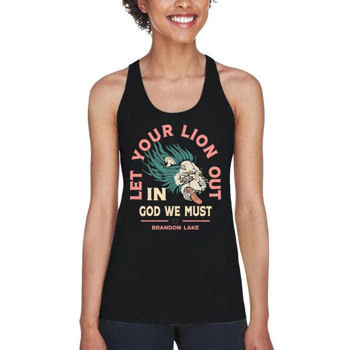 Let Your Lion Out We Must Merch Women's Racerback Tank