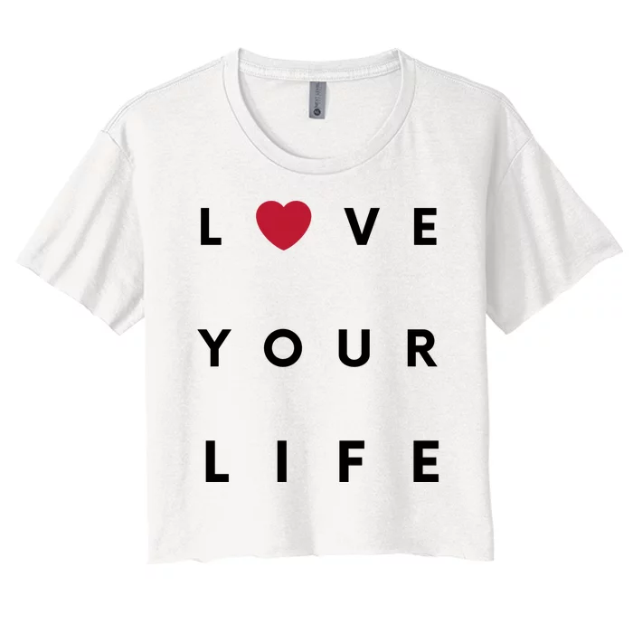 Love Your Life Heart Women's Crop Top Tee