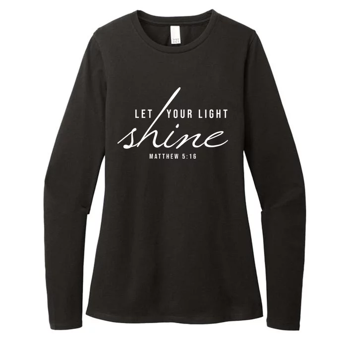 Let Your Light Shine Matthew 5:16 Womens CVC Long Sleeve Shirt