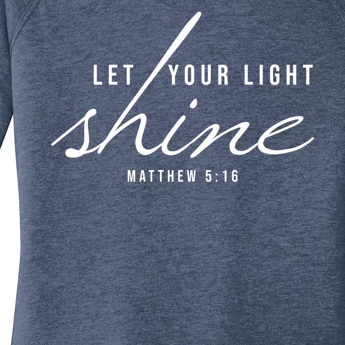 Let Your Light Shine Matthew 5:16 Women's Perfect Tri Tunic Long Sleeve Shirt