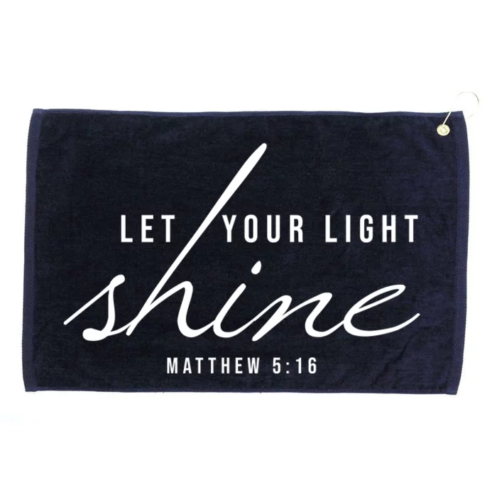 Let Your Light Shine Matthew 5:16 Grommeted Golf Towel