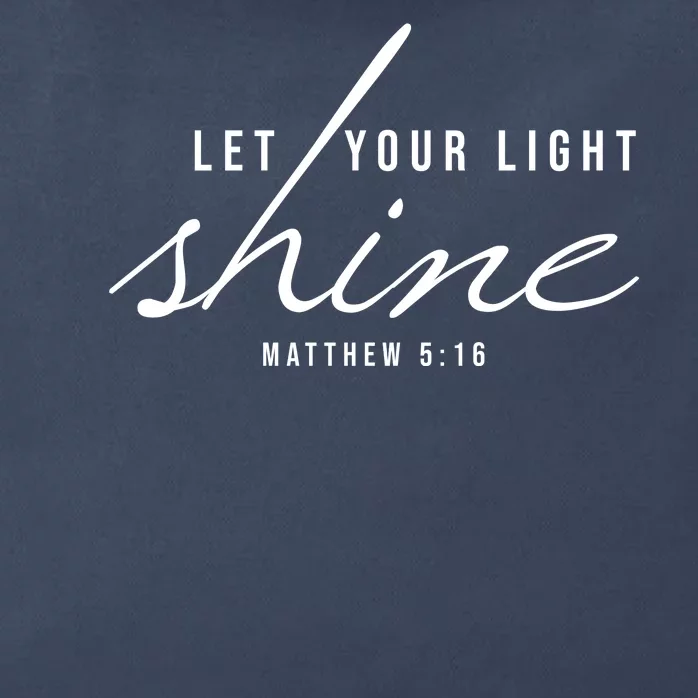 Let Your Light Shine Matthew 5:16 Zip Tote Bag