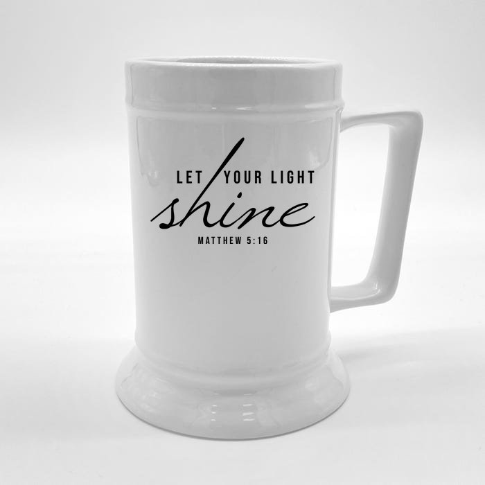 Let Your Light Shine Matthew 5:16 Front & Back Beer Stein