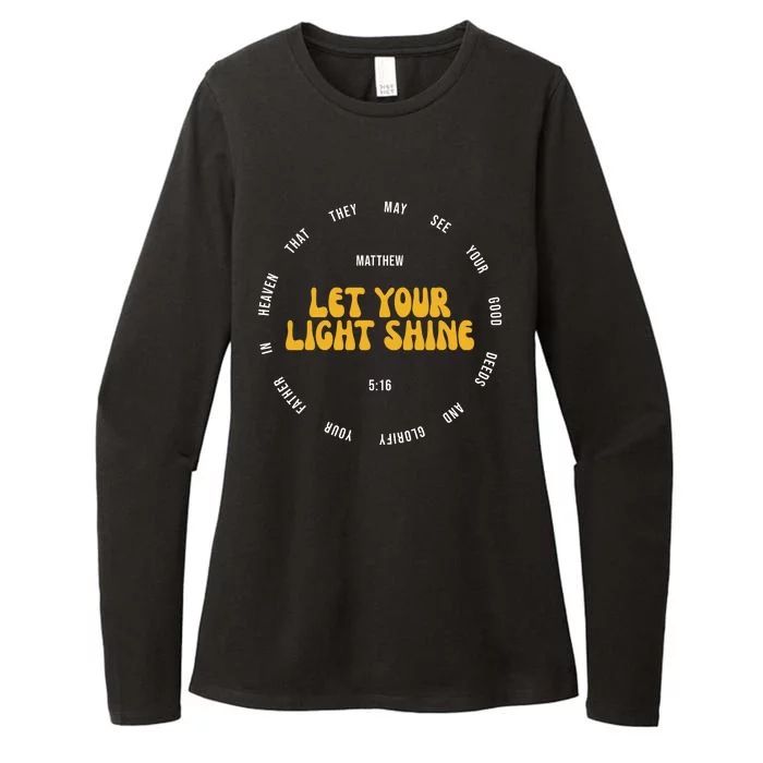 Let You Light Shine Matthew 5:16 Positive Bible Verse Womens CVC Long Sleeve Shirt