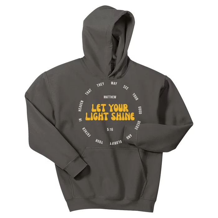 Let You Light Shine Matthew 5:16 Positive Bible Verse Kids Hoodie