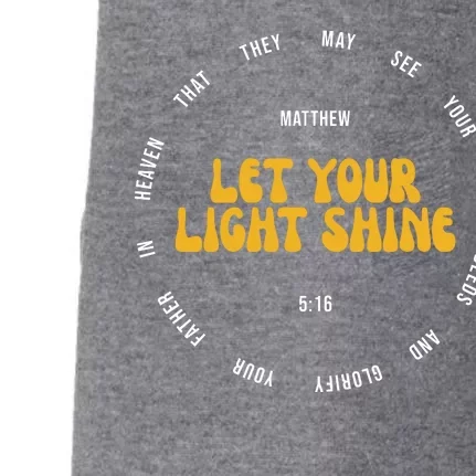 Let You Light Shine Matthew 5:16 Positive Bible Verse Doggie 3-End Fleece Hoodie