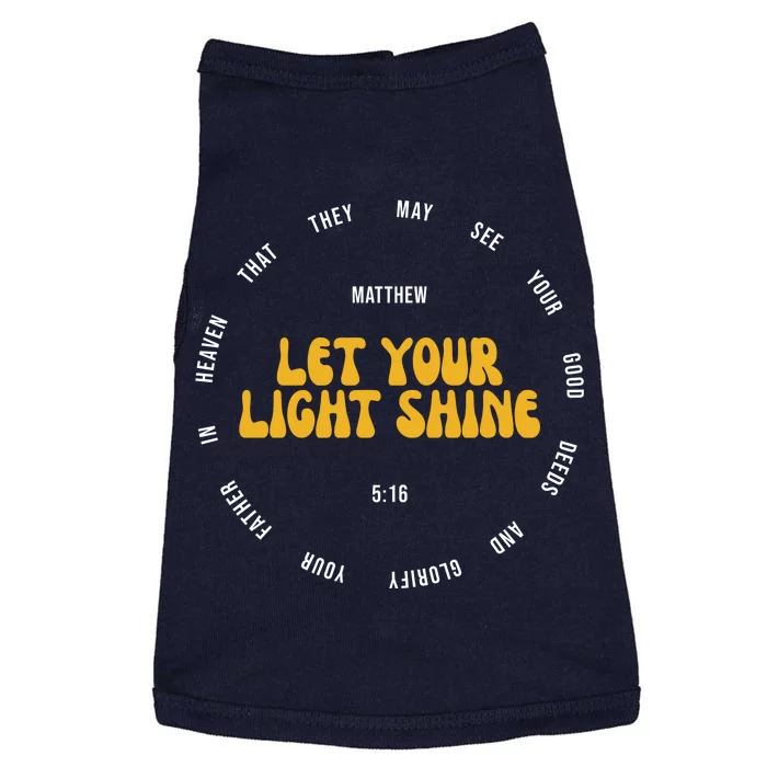 Let You Light Shine Matthew 5:16 Positive Bible Verse Doggie Tank