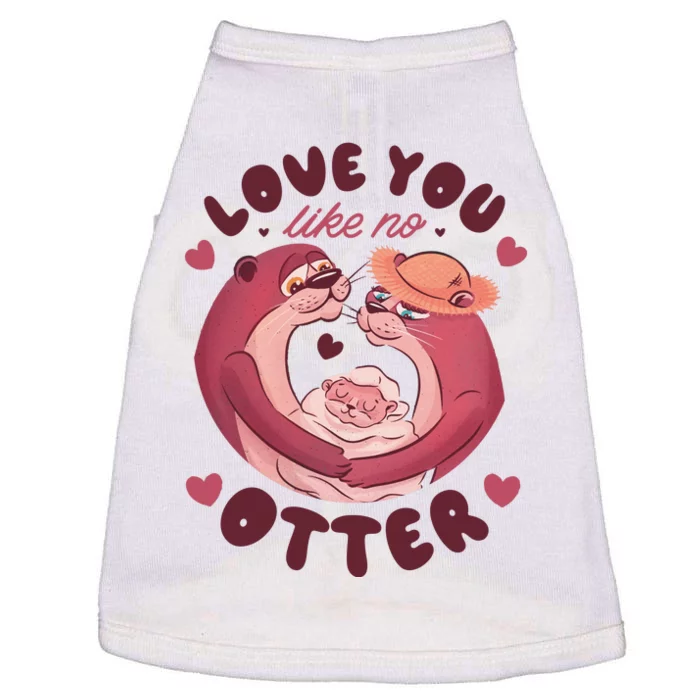 Love You Like No Otter Cute Doggie Tank