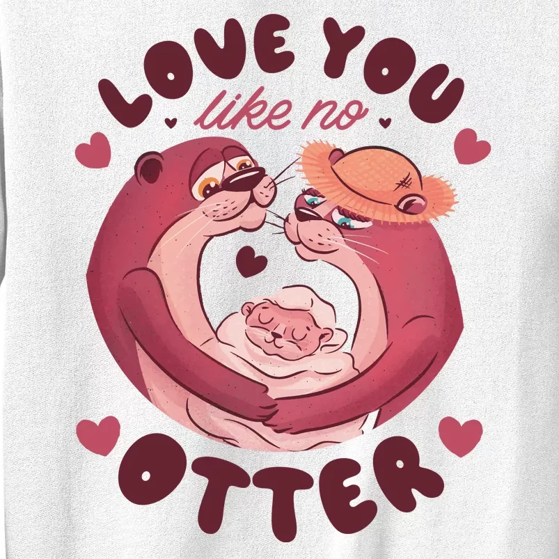 Love You Like No Otter Cute Sweatshirt