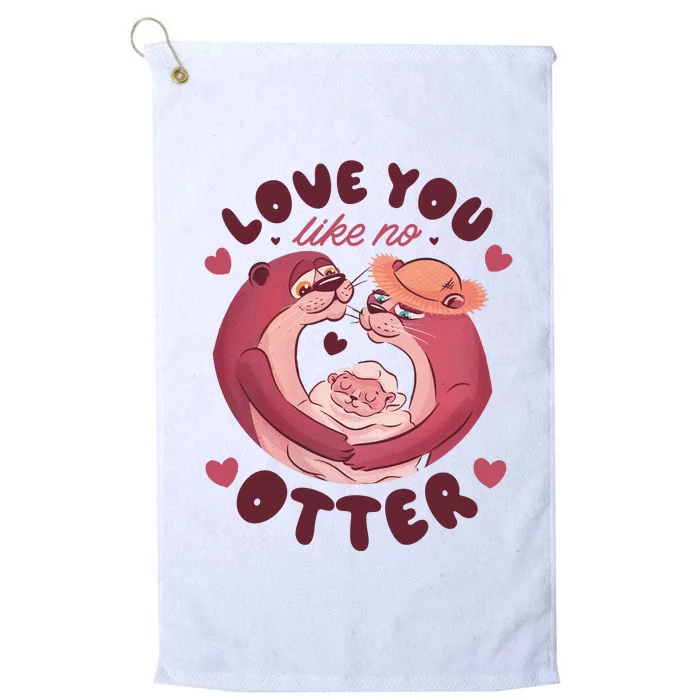 Love You Like No Otter Cute Platinum Collection Golf Towel