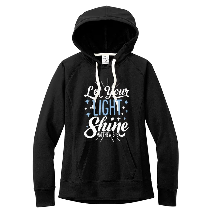 Let Your Light Shine Christian Religious Gifts Women's Fleece Hoodie