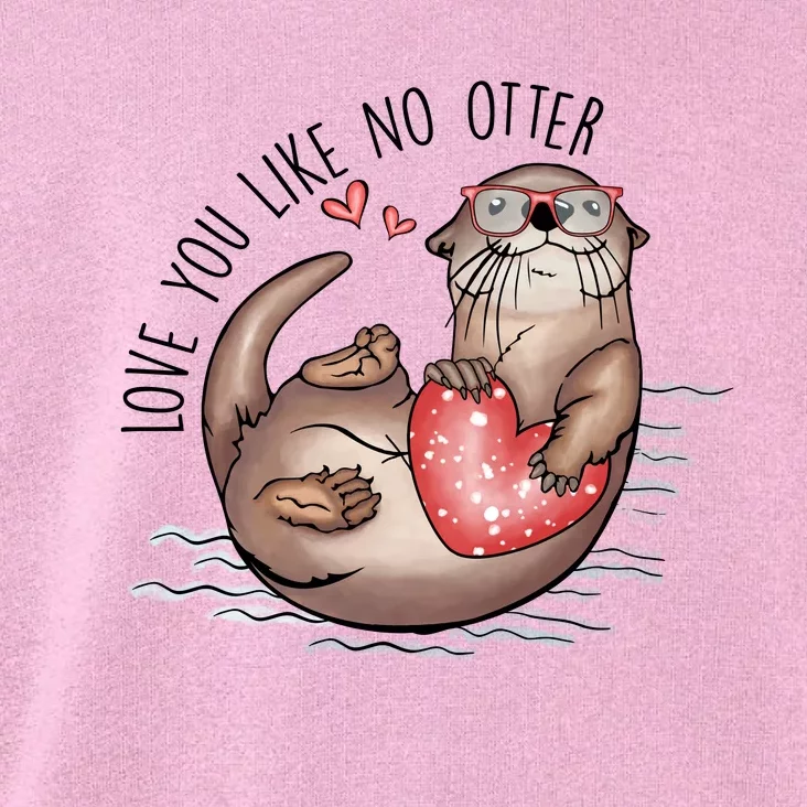 Love You Like No Otter Valentine Heart Gift For Valentine Day Toddler Hoodie