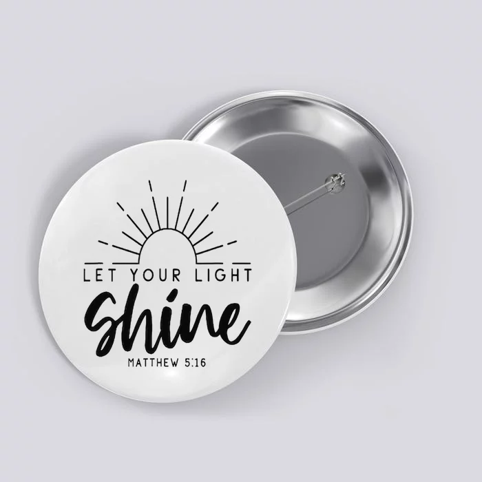 Let your light shine Jesus Christian Lover Button