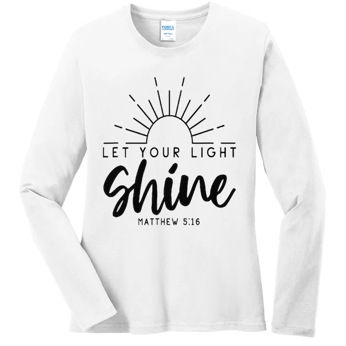 Let your light shine Jesus Christian Lover Ladies Long Sleeve Shirt