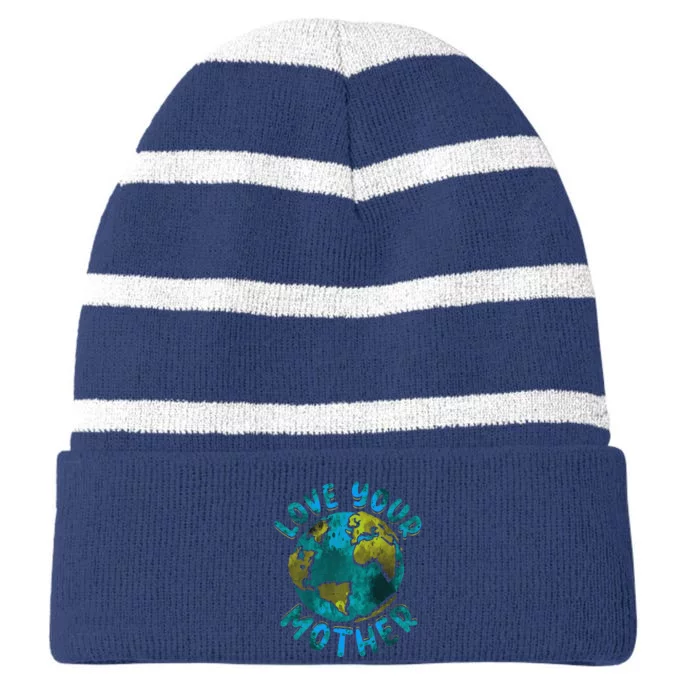 Love Your Mother Earth Day Environmental Awareness Themed Striped Beanie with Solid Band