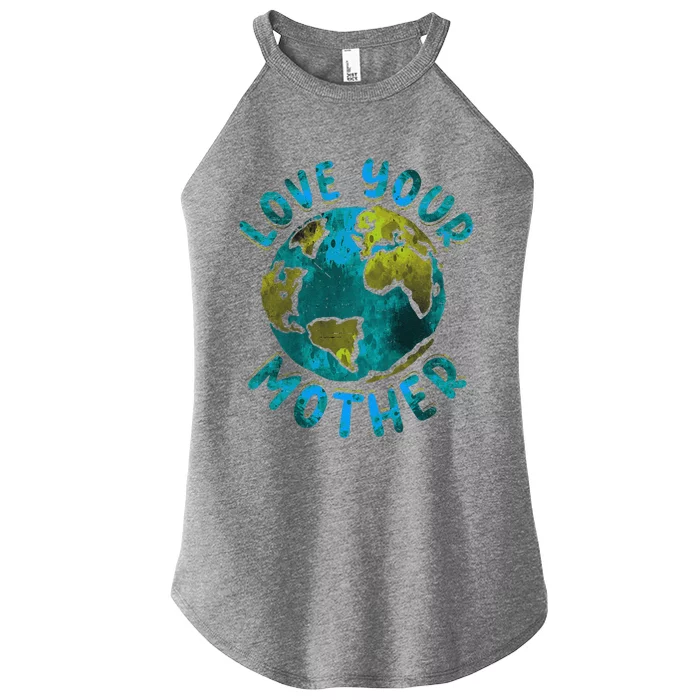 Love Your Mother Earth Day Environmental Awareness Themed Women’s Perfect Tri Rocker Tank