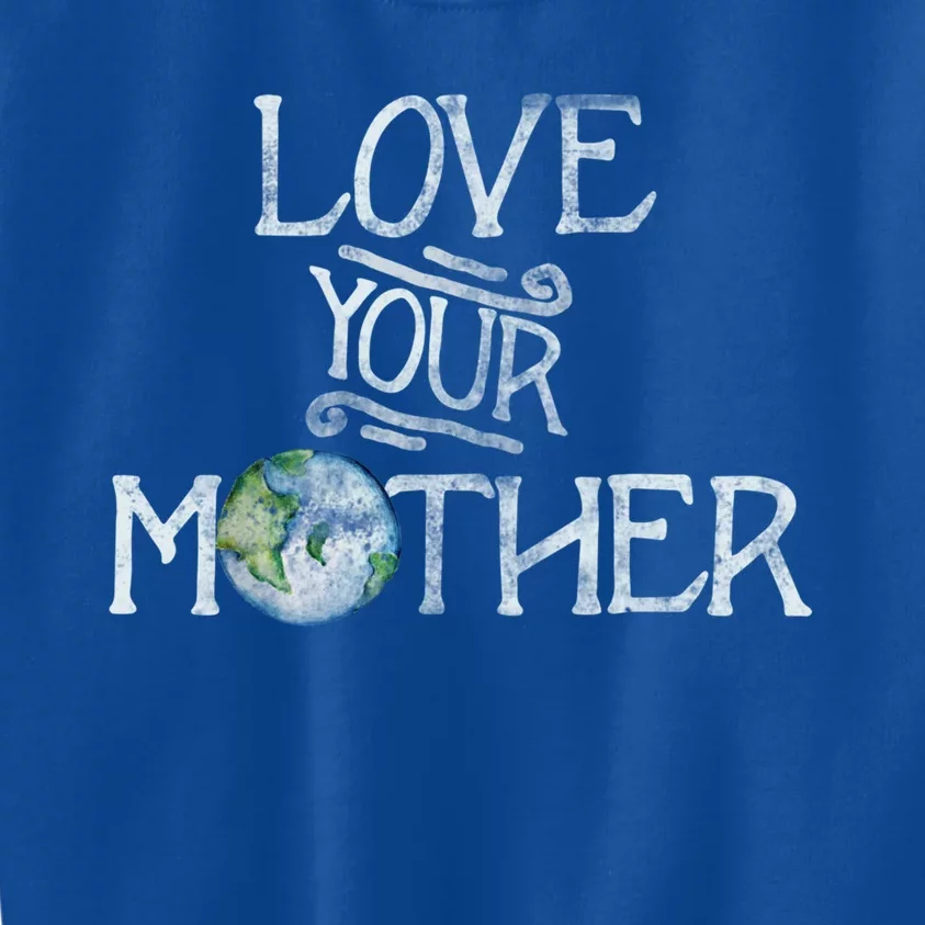 Love Your Mother Earth Gift Kids Sweatshirt