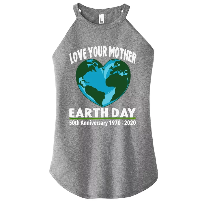 Love Your Mother Earth Cool Gift Earth Day 50th Anniversary Cute Gift Women’s Perfect Tri Rocker Tank