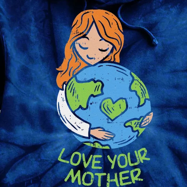 Love Your Mother Cute Earth Day Planet Hugging Mom Tie Dye Hoodie