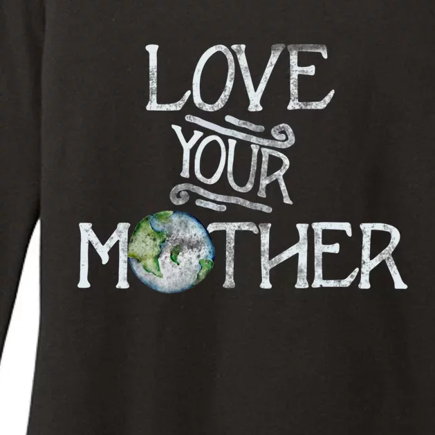 Love Your Mother Earth Gift Womens CVC Long Sleeve Shirt