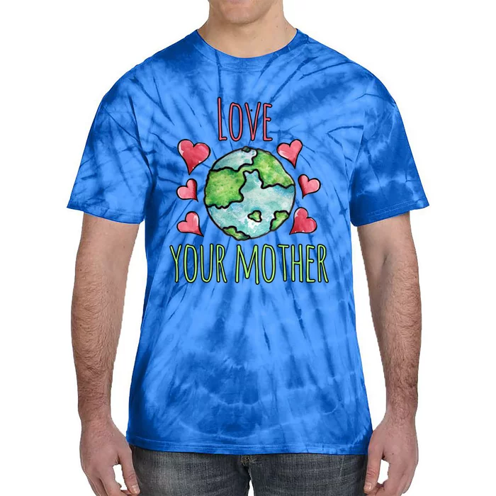 Love Your Mother Earth Gift Earth Day Watercolor Art Tie-Dye T-Shirt