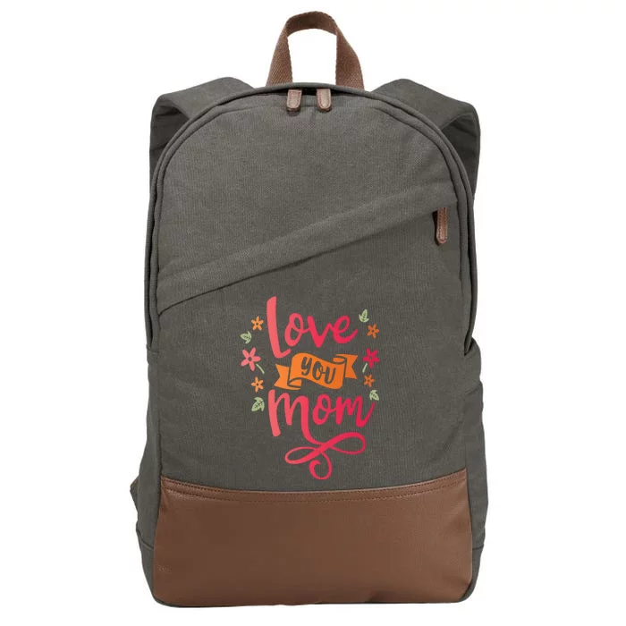 Love You Mom Gift For Her Cotton Canvas Backpack