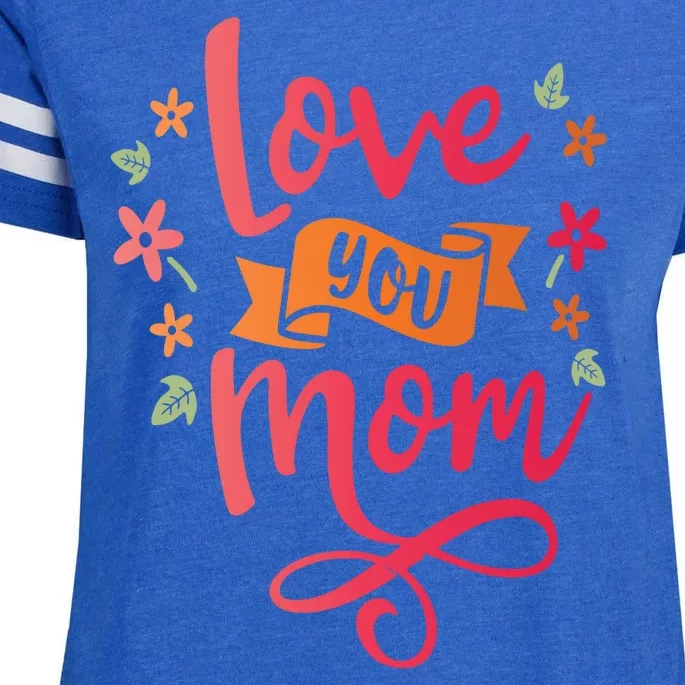 Love You Mom Gift For Her Enza Ladies Jersey Football T-Shirt