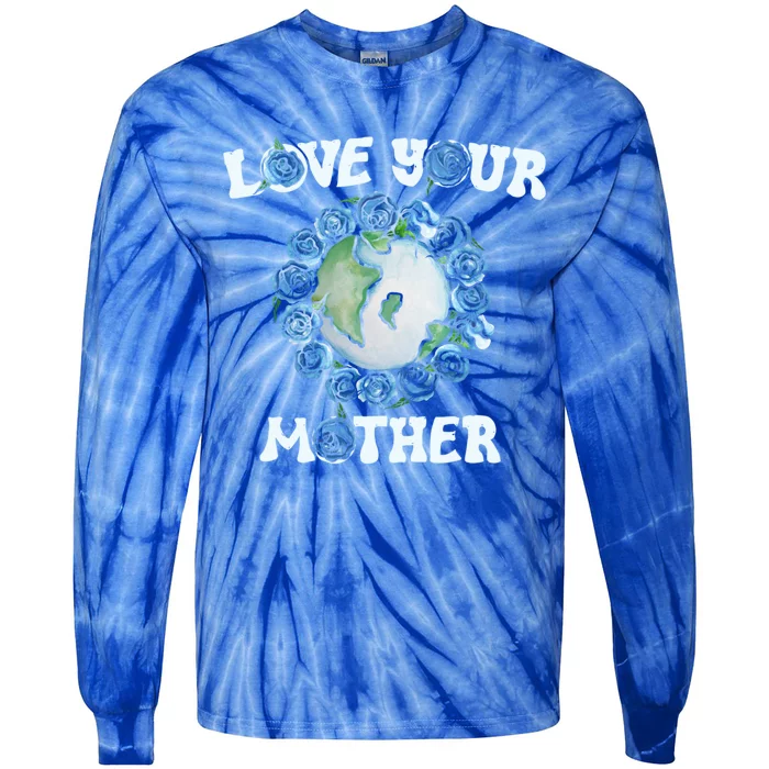 Love Your Mother Earth Day Blue Roses Cute Gift Tie-Dye Long Sleeve Shirt