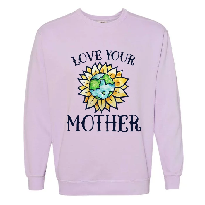 Love Your Mother Earth Day Funny Gift Watercolor Art Earth Garment-Dyed Sweatshirt