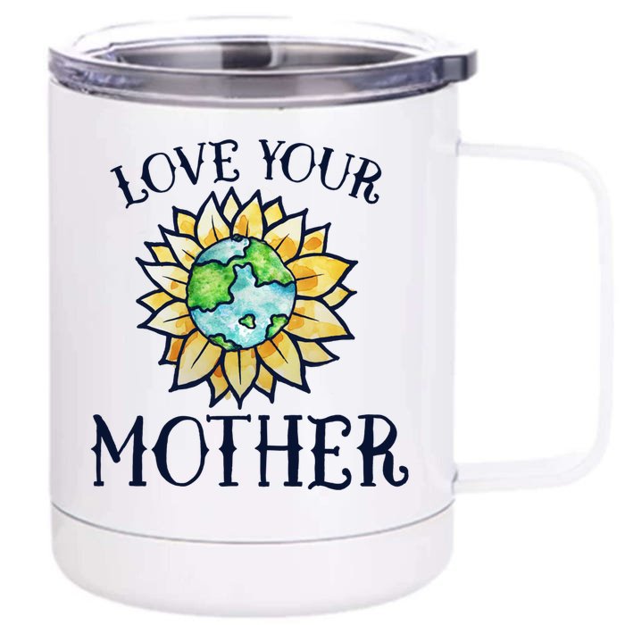 Love Your Mother Earth Day Funny Gift Watercolor Art Earth Front & Back 12oz Stainless Steel Tumbler Cup