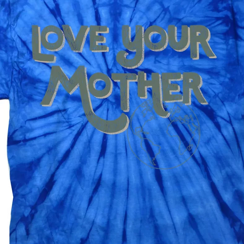 Love Your Mother Earth Outline Great Gift Tie-Dye T-Shirt