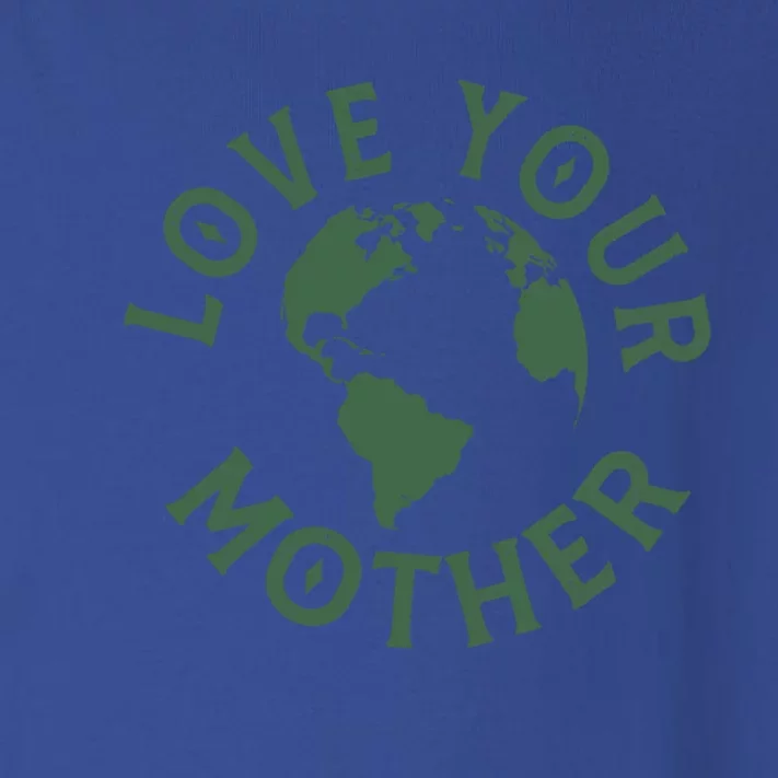 Love Your Mother Earth Mother Earth Day Gift Toddler Long Sleeve Shirt