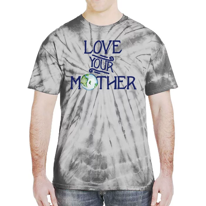 Love Your Mother Earth Climate Strike Gift Tie-Dye T-Shirt