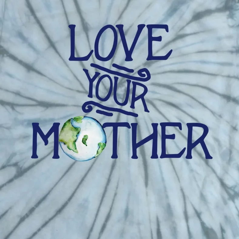 Love Your Mother Earth Climate Strike Gift Tie-Dye T-Shirt