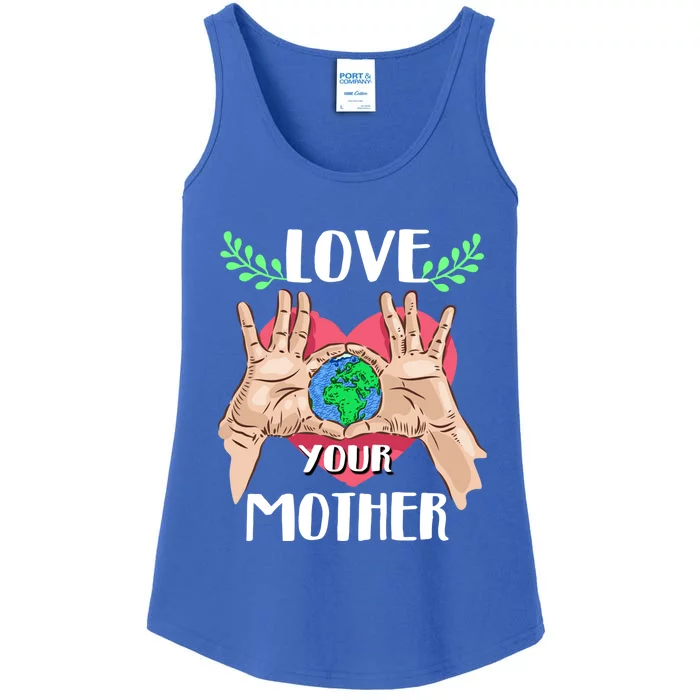 Love Your Mother Earth Day Tee Nature Lovers Earth Lover Gift Ladies Essential Tank