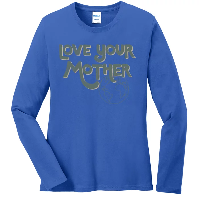 Love Your Mother Earth Outline Meaningful Gift Ladies Long Sleeve Shirt