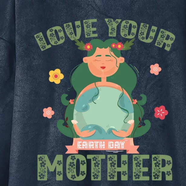 Love Your Mother Pachamama Earth Day Nature Environtal Meaningful Gift Hooded Wearable Blanket