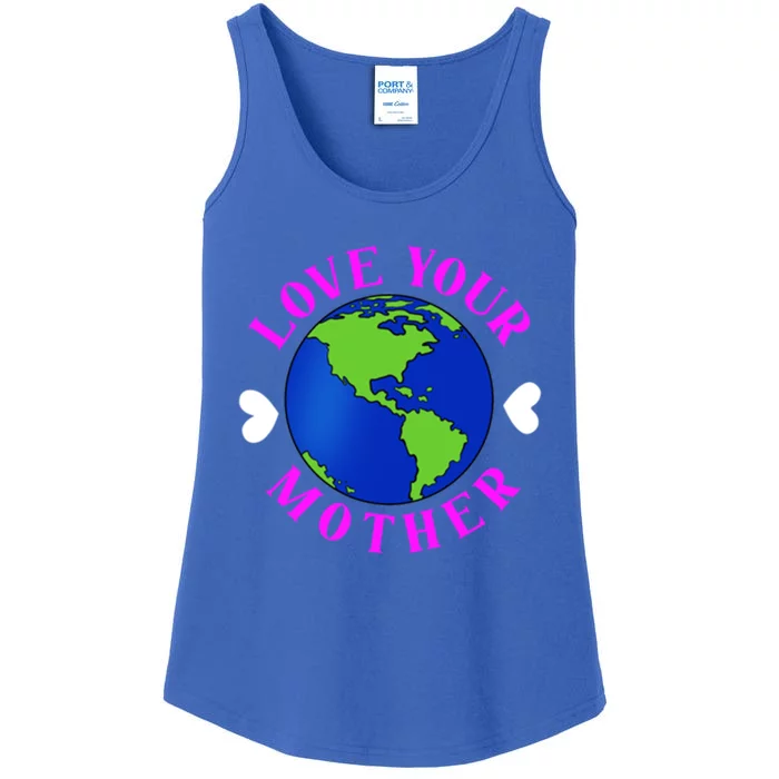 Love Your Mother Environtal Gift Ladies Essential Tank