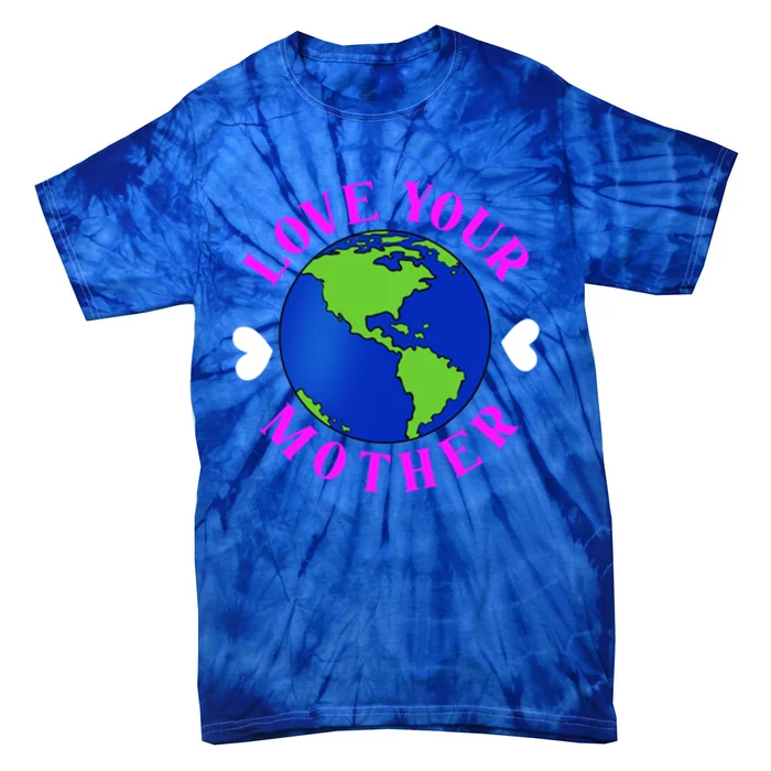 Love Your Mother Environtal Gift Tie-Dye T-Shirt