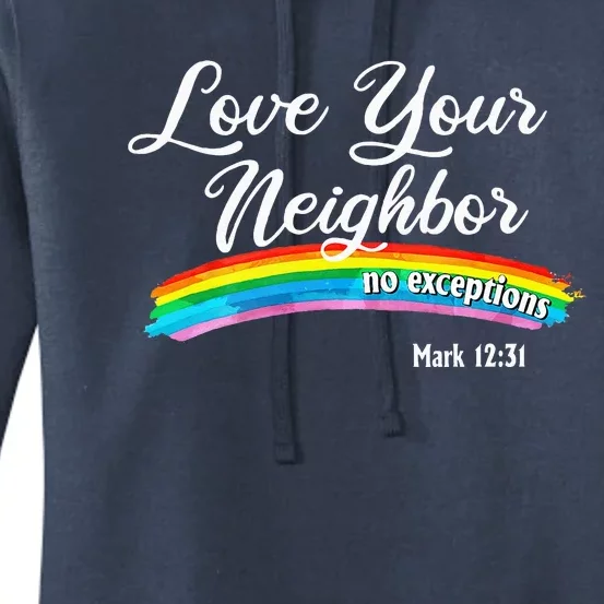 Love Your Neighbor Christian Saying Faith Quote Pride LGBT Women's Pullover Hoodie