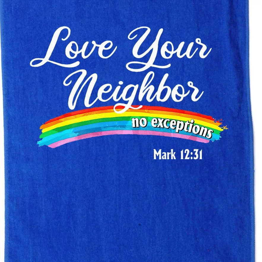 Love Your Neighbor Christian Saying Faith Quote Pride LGBT Platinum Collection Golf Towel