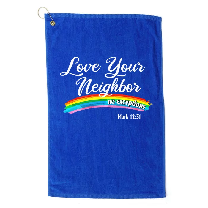 Love Your Neighbor Christian Saying Faith Quote Pride LGBT Platinum Collection Golf Towel