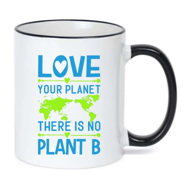 Love Your Planet There Is No Planet B Black Color Changing Mug