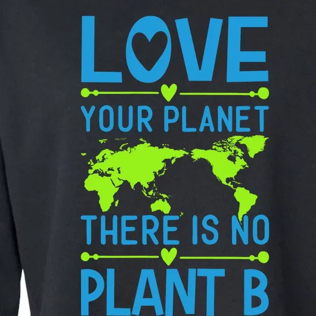 Love Your Planet There Is No Planet B Cropped Pullover Crew